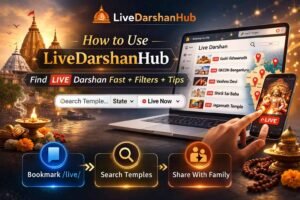 How to use LiveDarshanHub to find live darshan quickly using search and temple filters